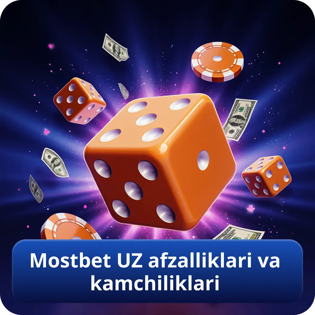 Mostbet UZ afzalliklari hamda kamchiliklari