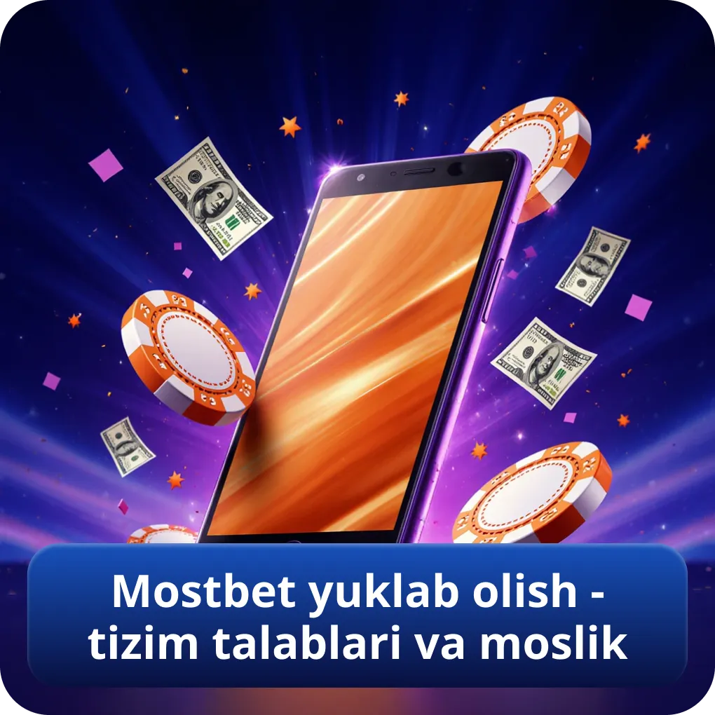 Mostbet ilovasini yuklab olish - tizim talablari va moslik tekshiruvi